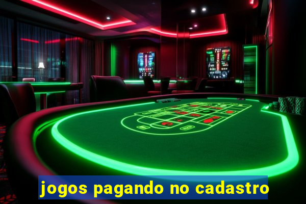 jogos pagando no cadastro